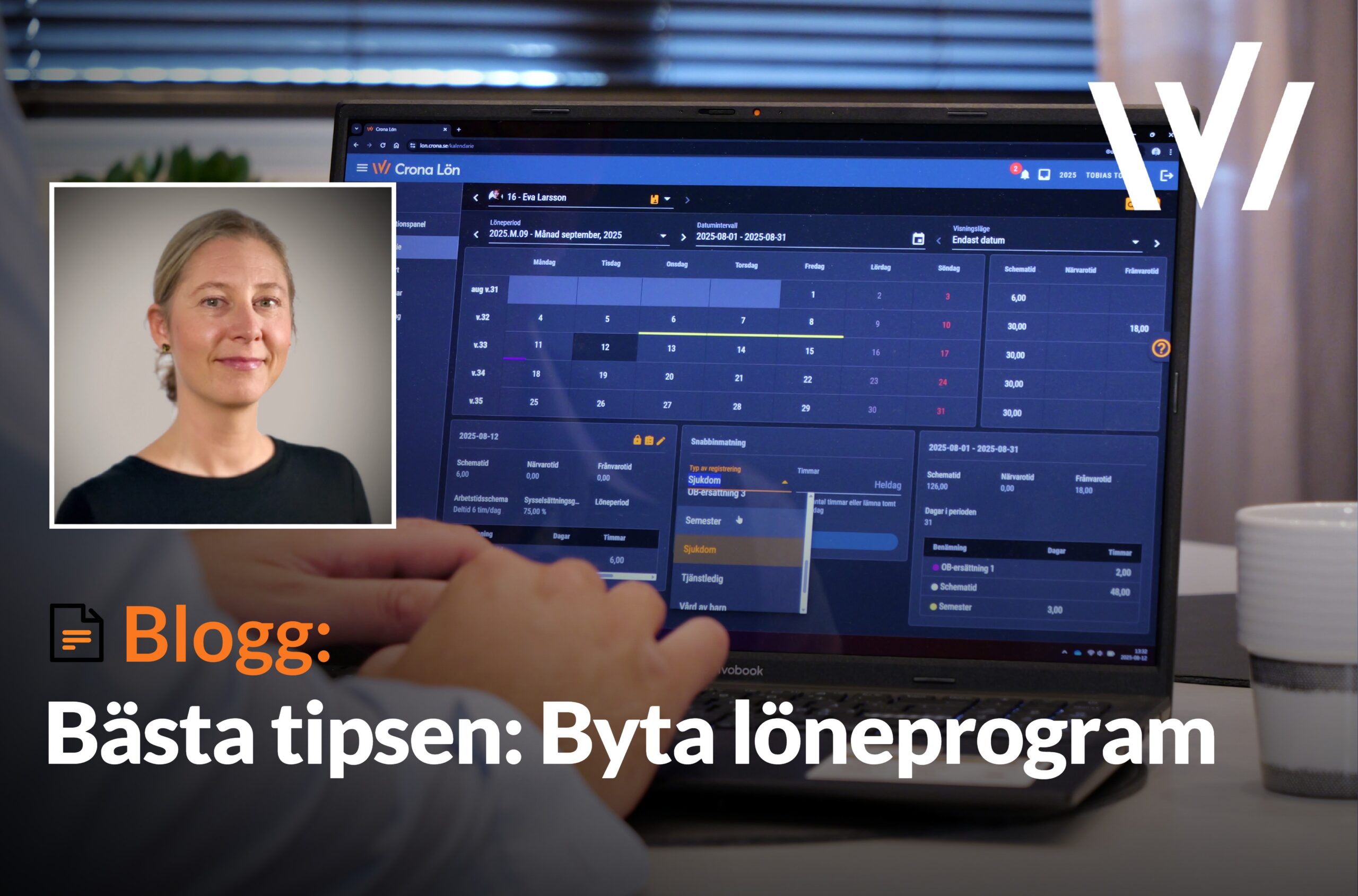 Bästa tips från Cecilia. Byta löneprogram.