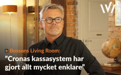 Bossons Living Room: ”Cronas kassasystem har gjort allt mycket enklare”