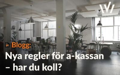 Vilka är de nya reglerna för a- kassan?